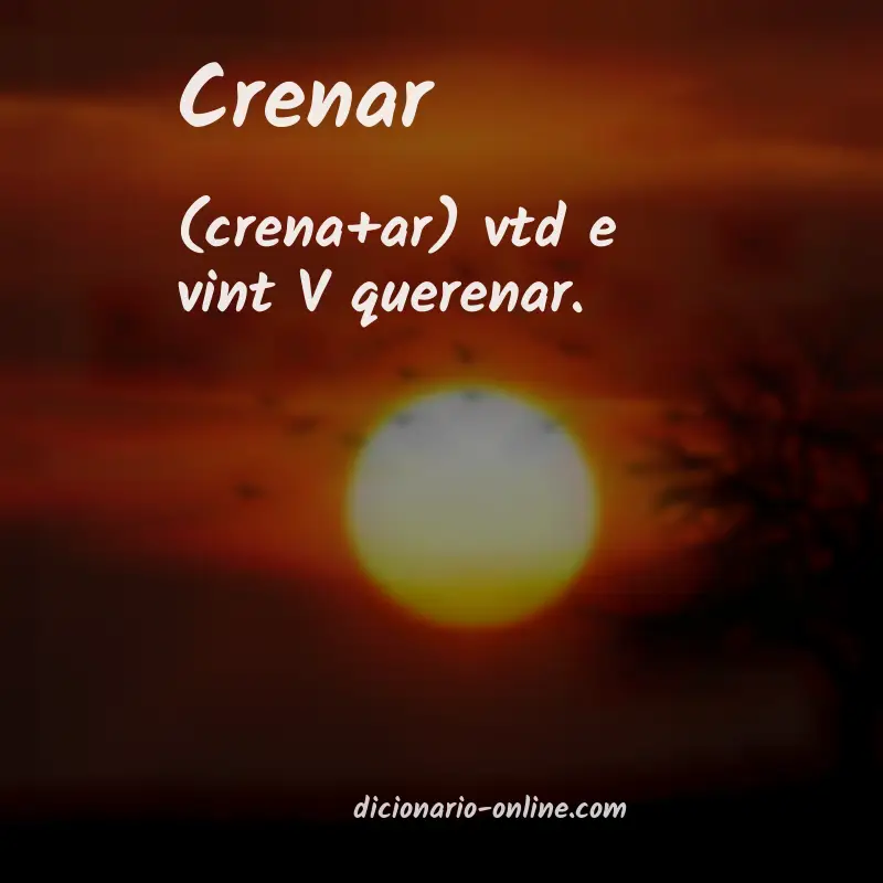 Significado de crenar