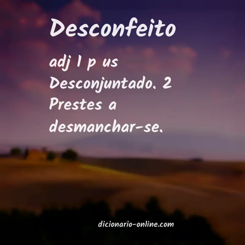 Significado de desconfeito