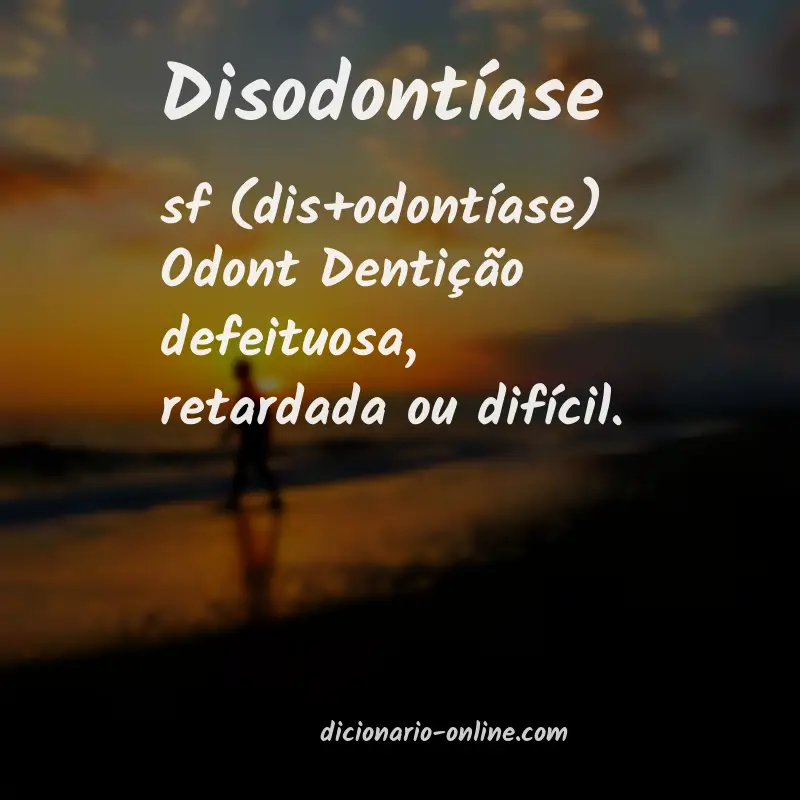 Significado de disodontíase