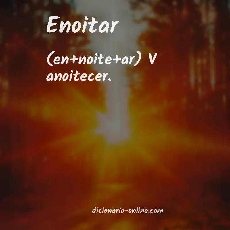 Significado de enoitar