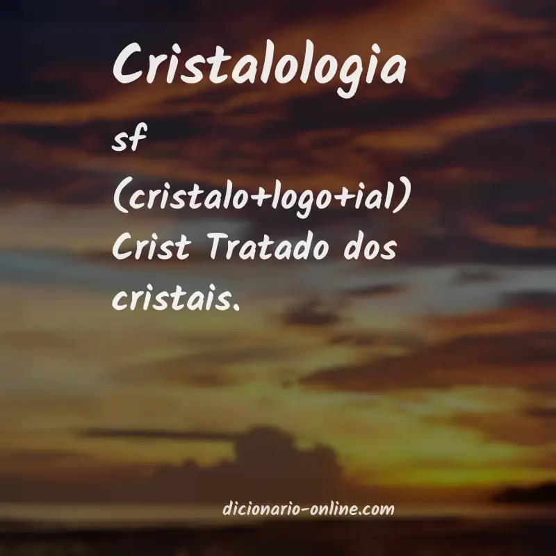 Significado de cristalologia