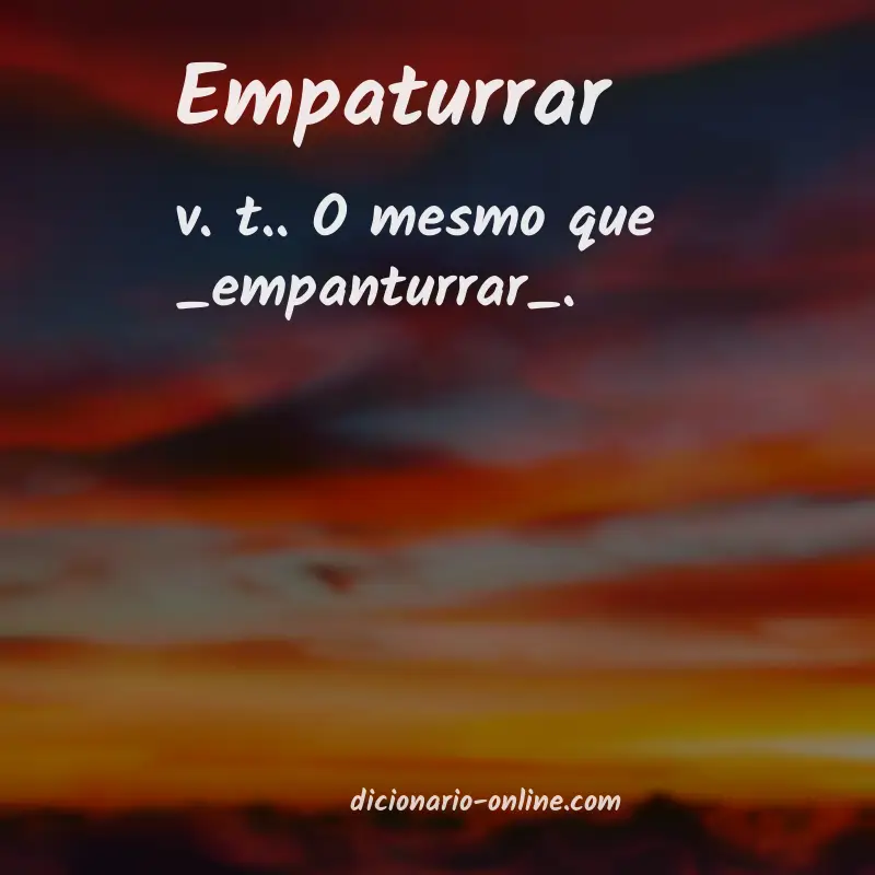 Significado de empaturrar