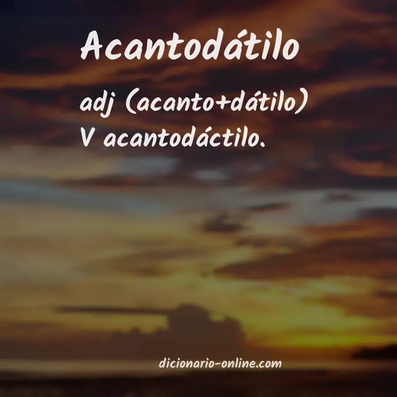 Significado de acantodátilo