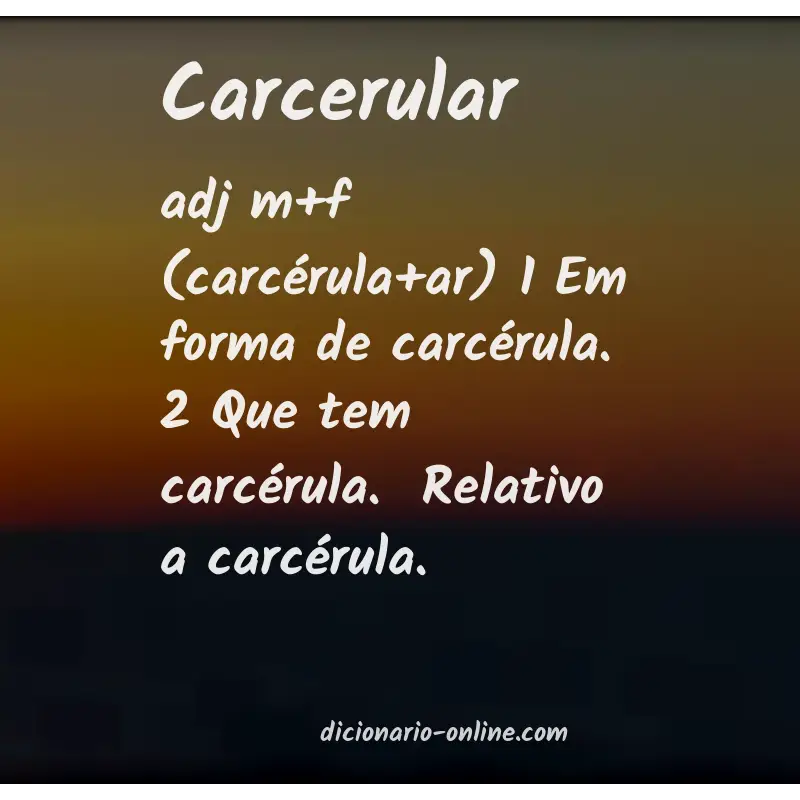Significado de carcerular