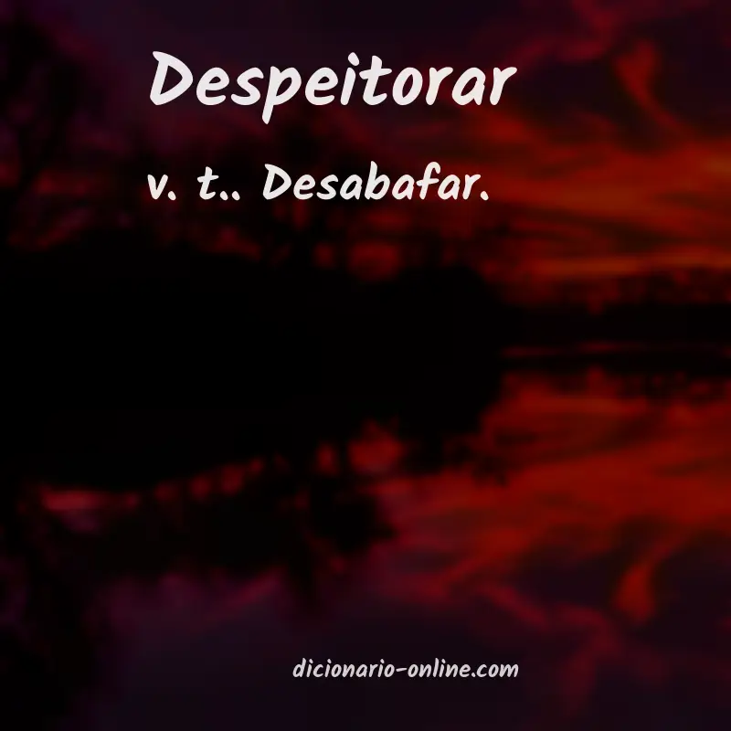 Significado de despeitorar