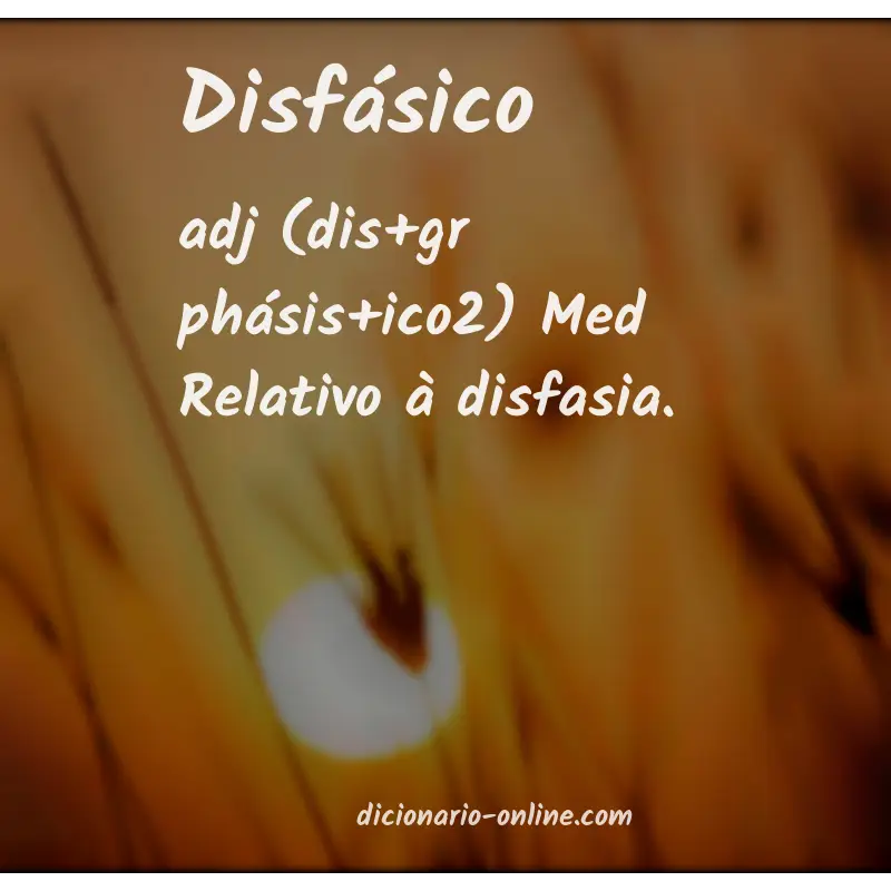Significado de disfásico