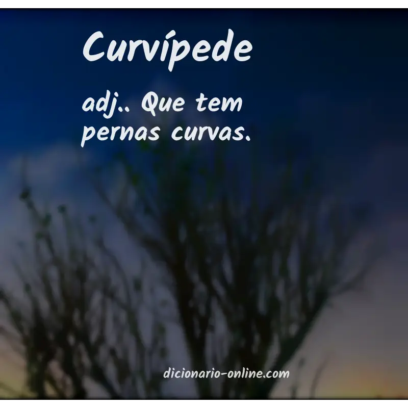 Significado de curvípede
