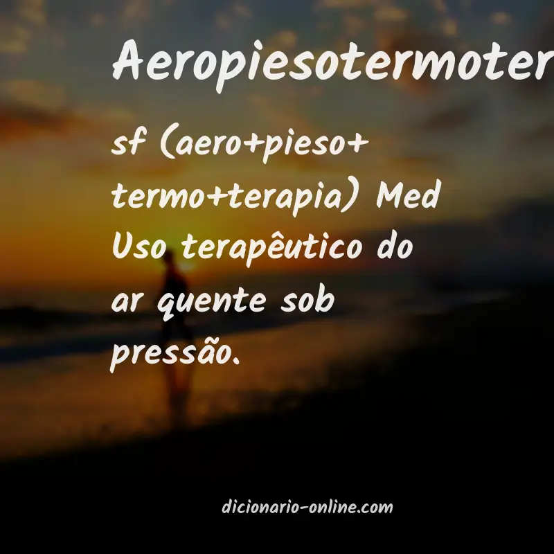 Significado de aeropiesotermoterapia