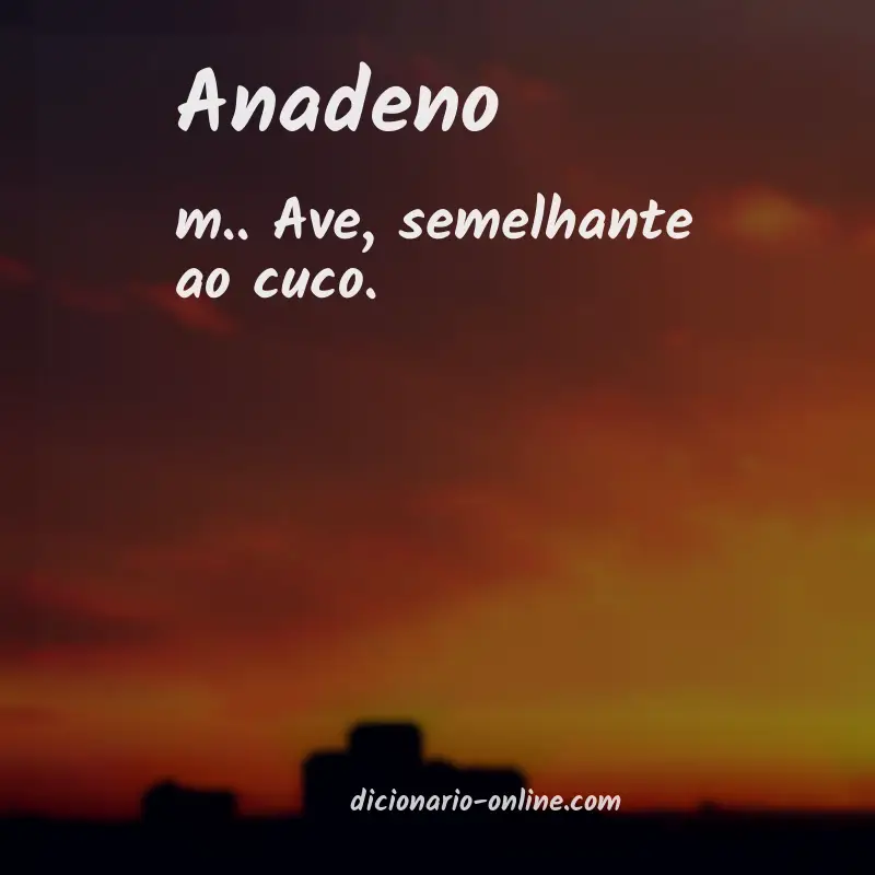 Significado de anadeno