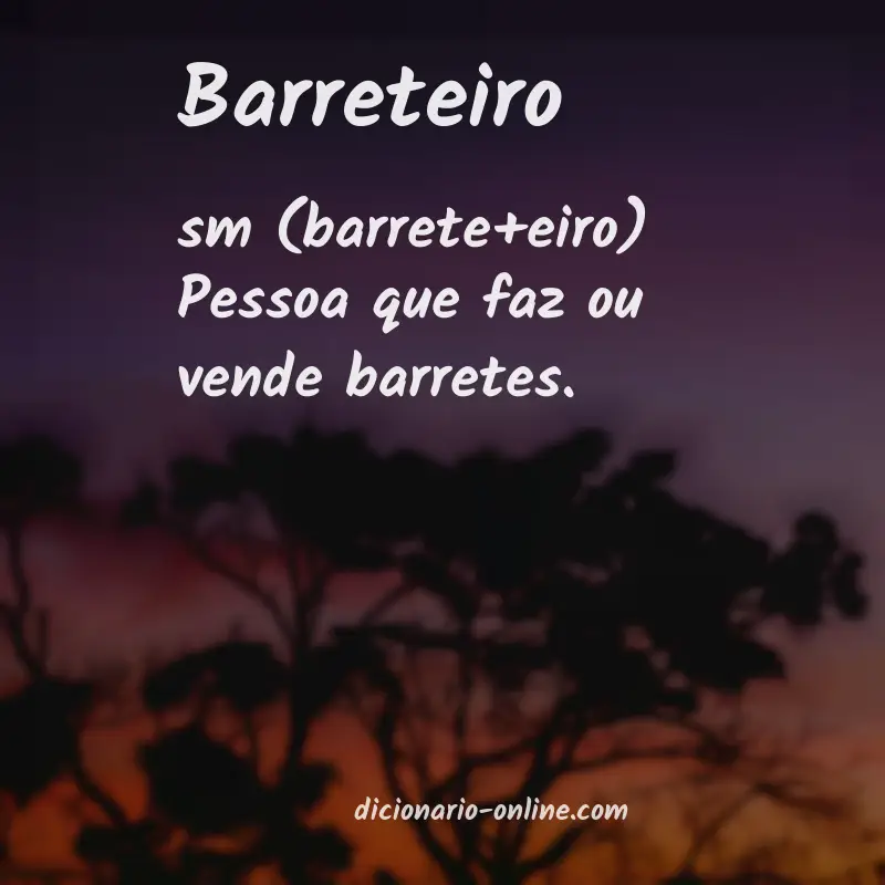 Significado de barreteiro