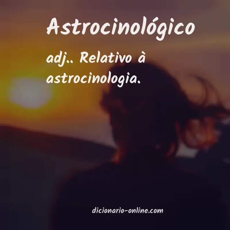 Significado de astrocinológico