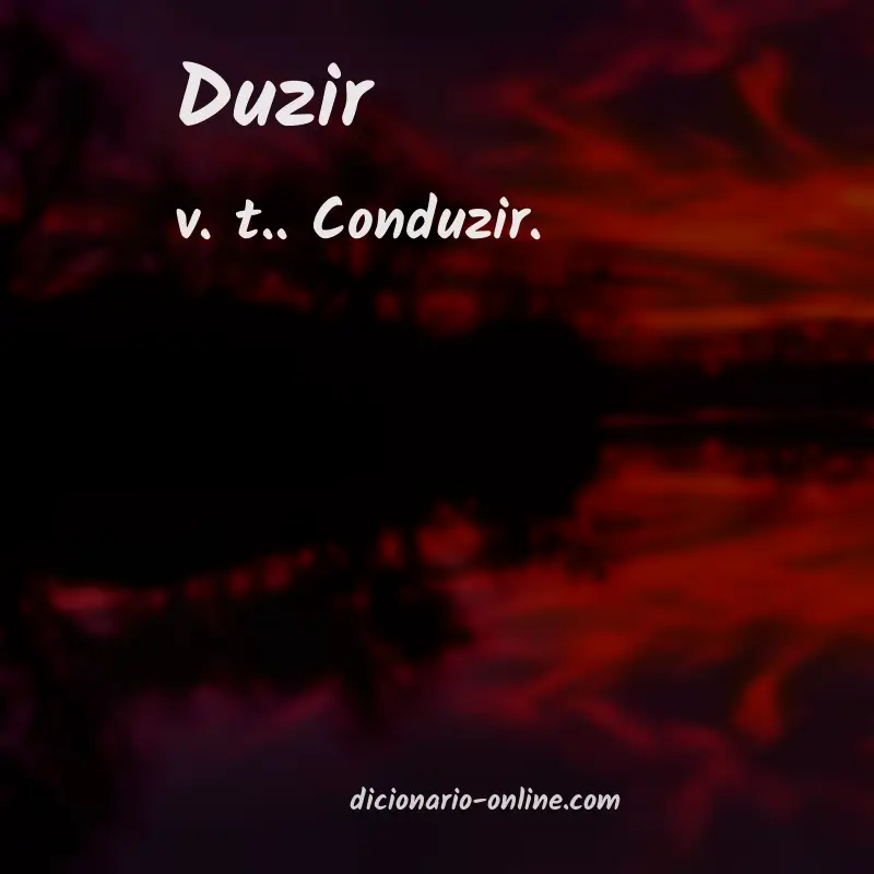 Significado de duzir