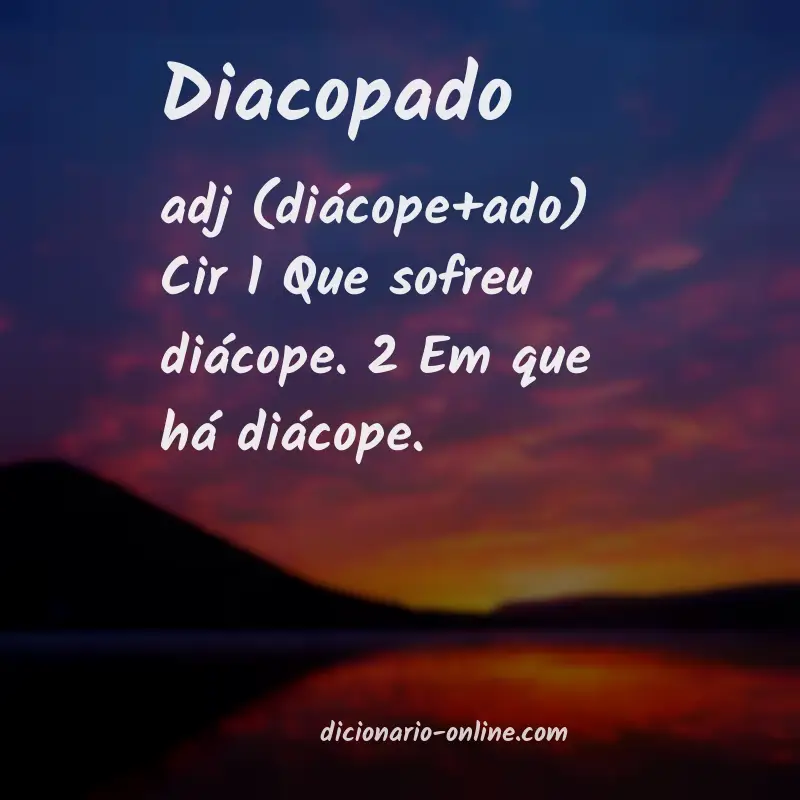 Significado de diacopado