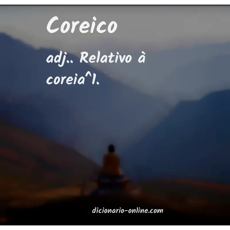 Significado de coreico