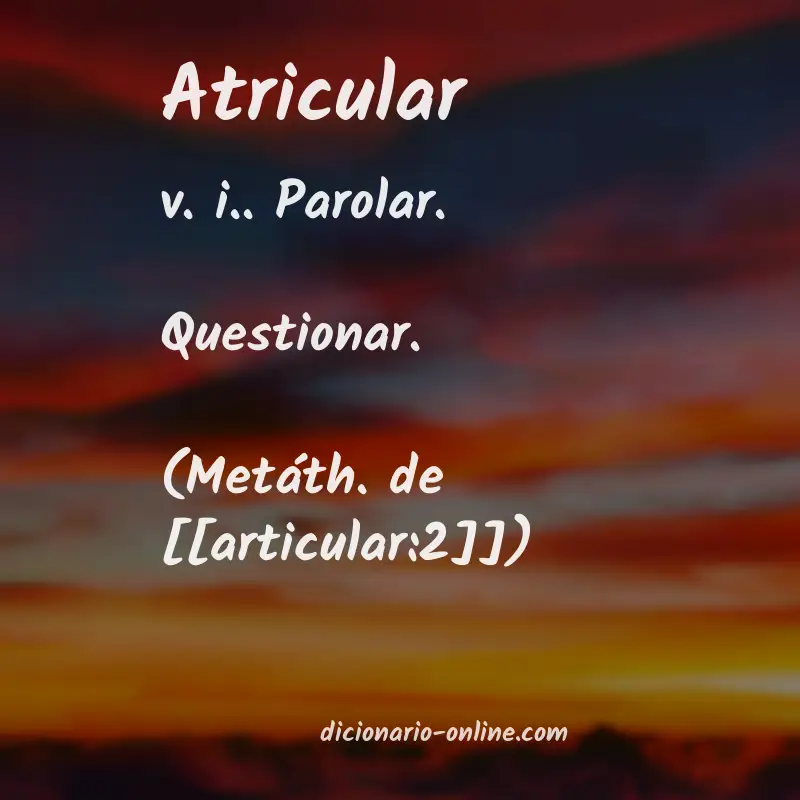 Significado de atricular
