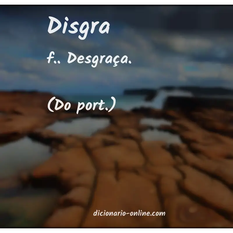 Significado de disgra