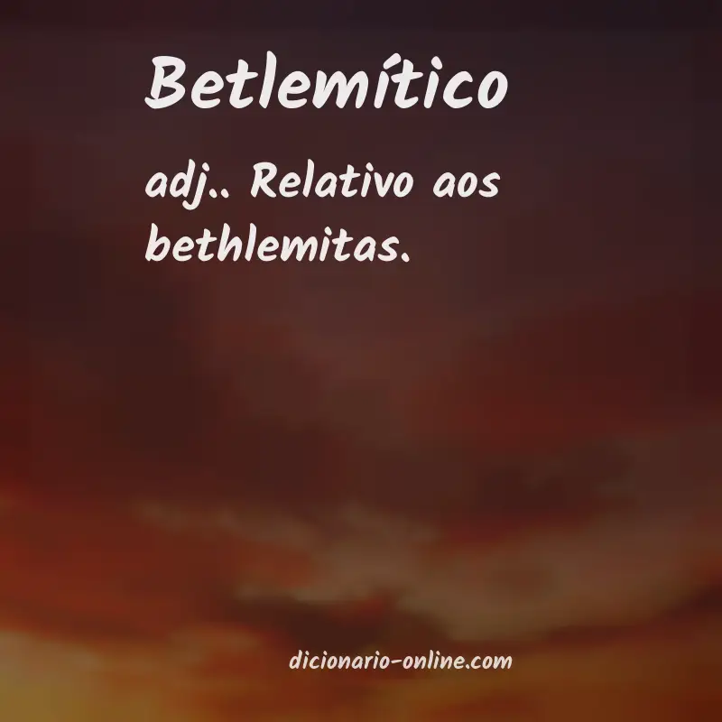 Significado de betlemítico