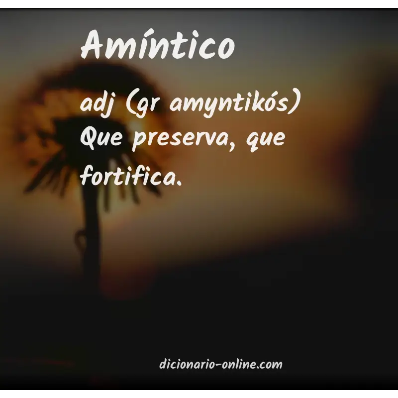 Significado de amíntico