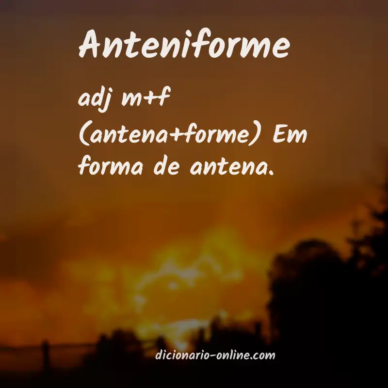 Significado de anteniforme