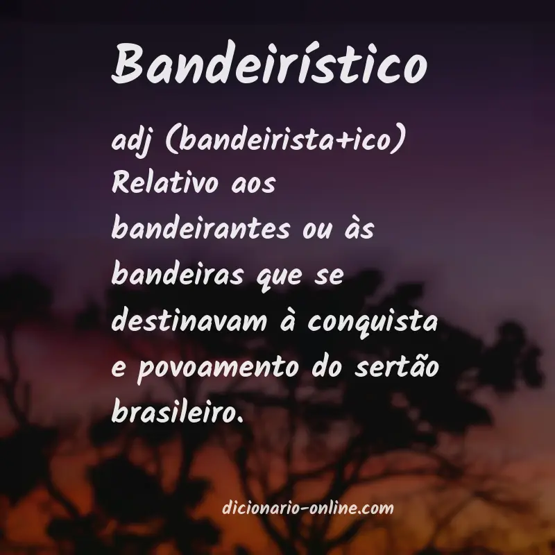 Significado de bandeirístico