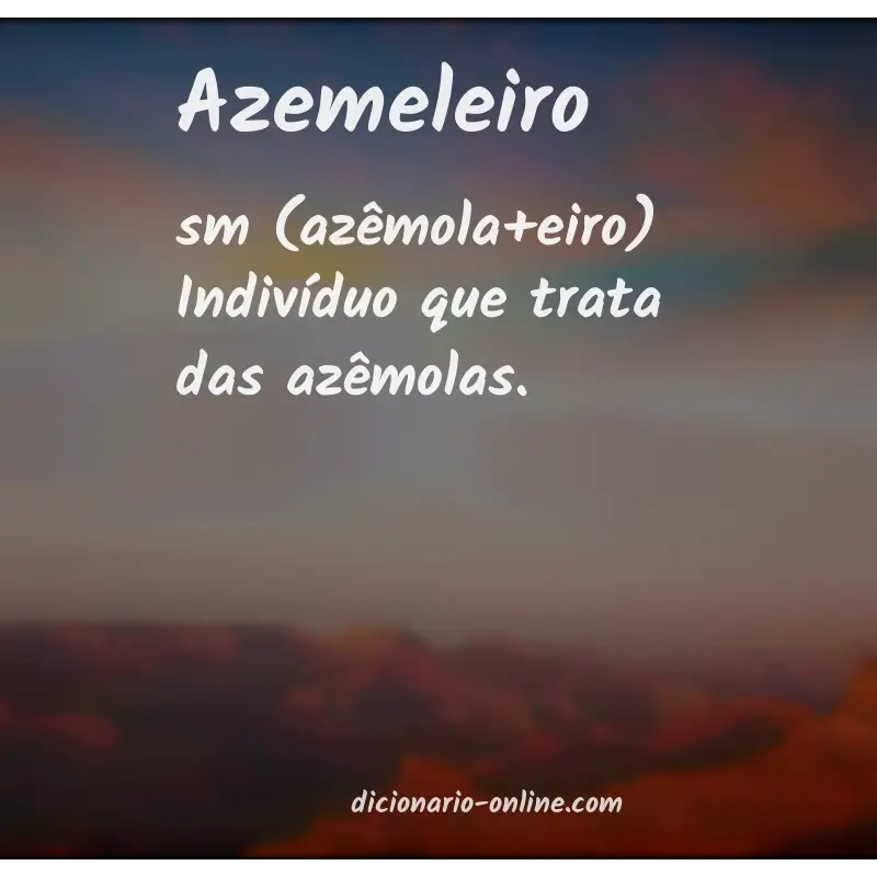 Significado de azemeleiro