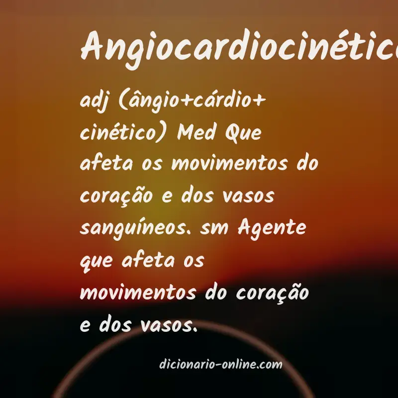 Significado de angiocardiocinético