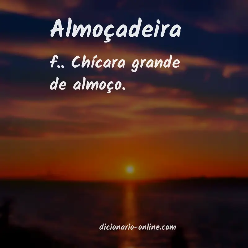 Significado de almoçadeira