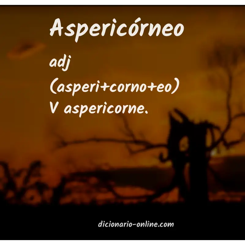 Significado de aspericórneo