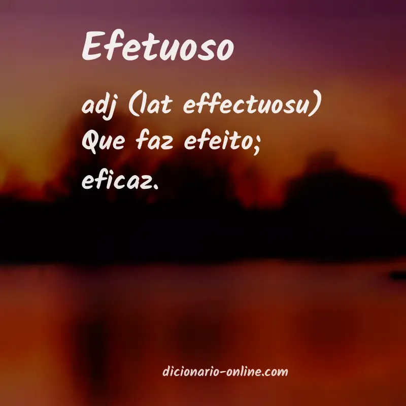 Significado de efetuoso