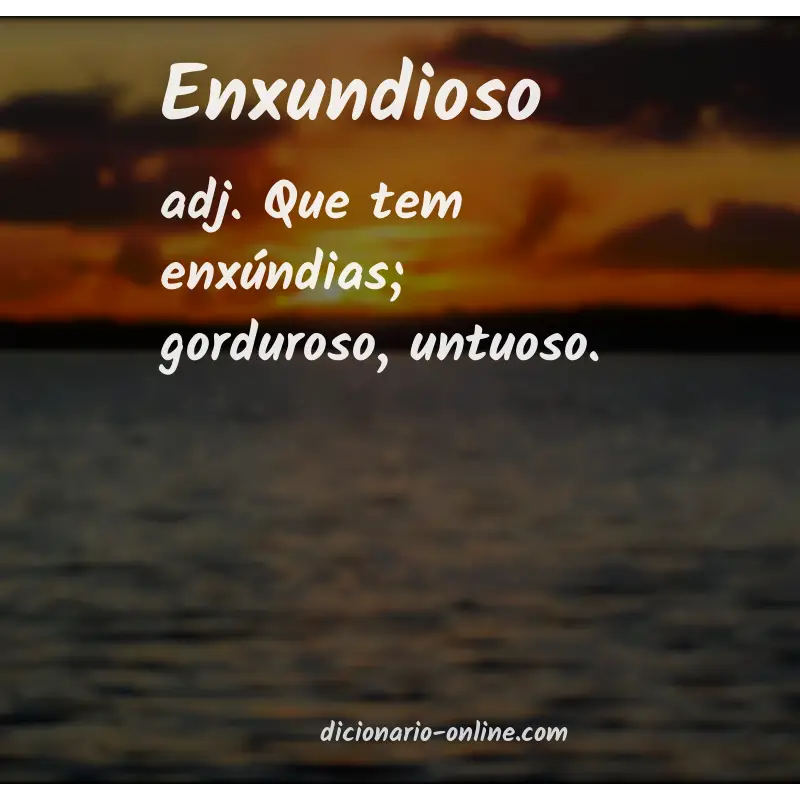 Significado de enxundioso
