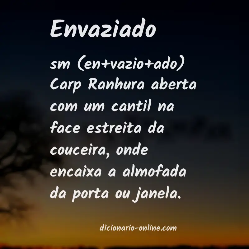 Significado de envaziado