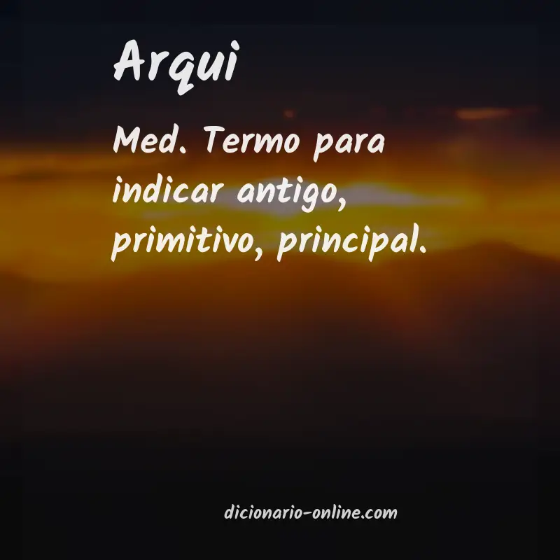 Significado de arqui