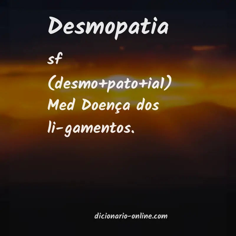 Significado de desmopatia
