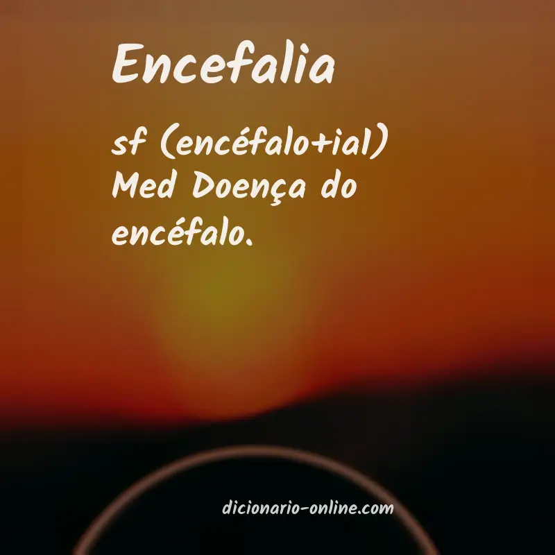 Significado de encefalia