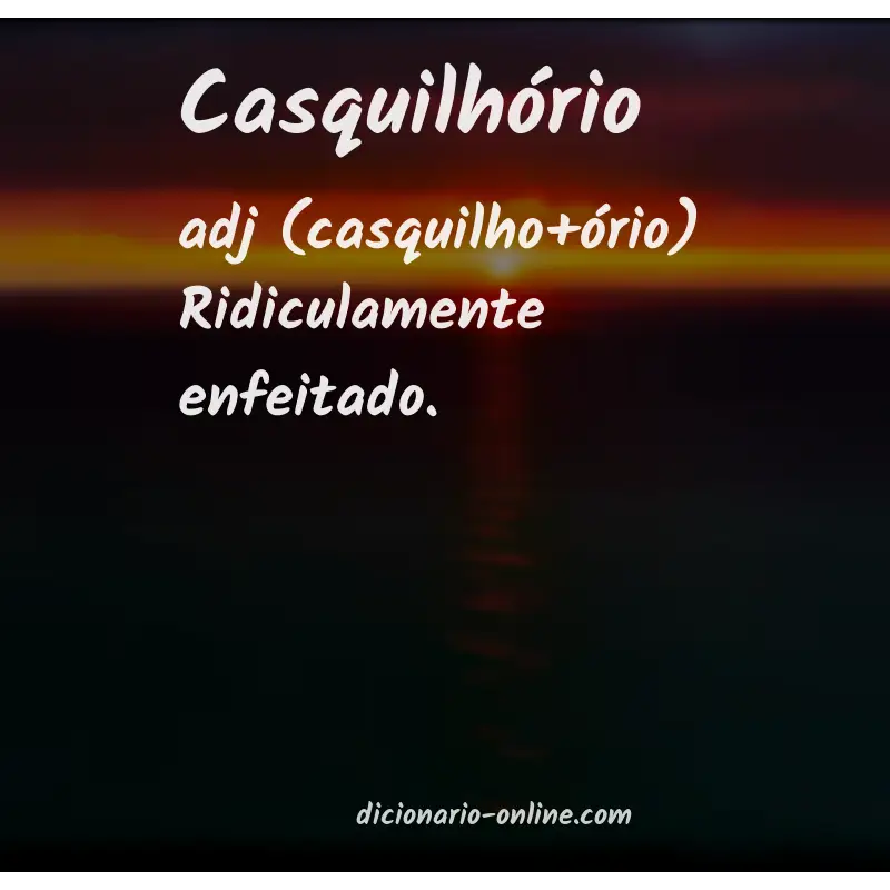 Significado de casquilhório