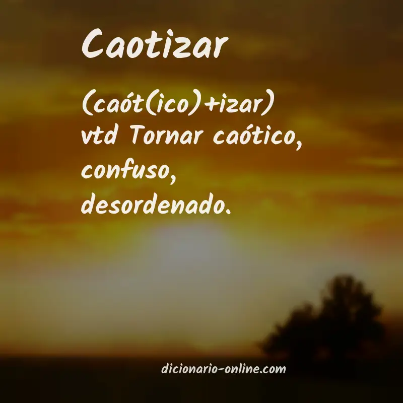 Significado de caotizar