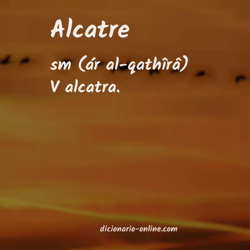 Significado de alcatre