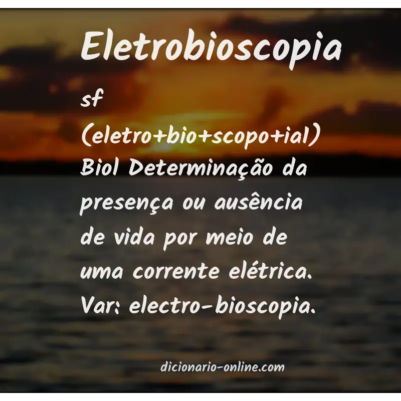 Significado de eletrobioscopia