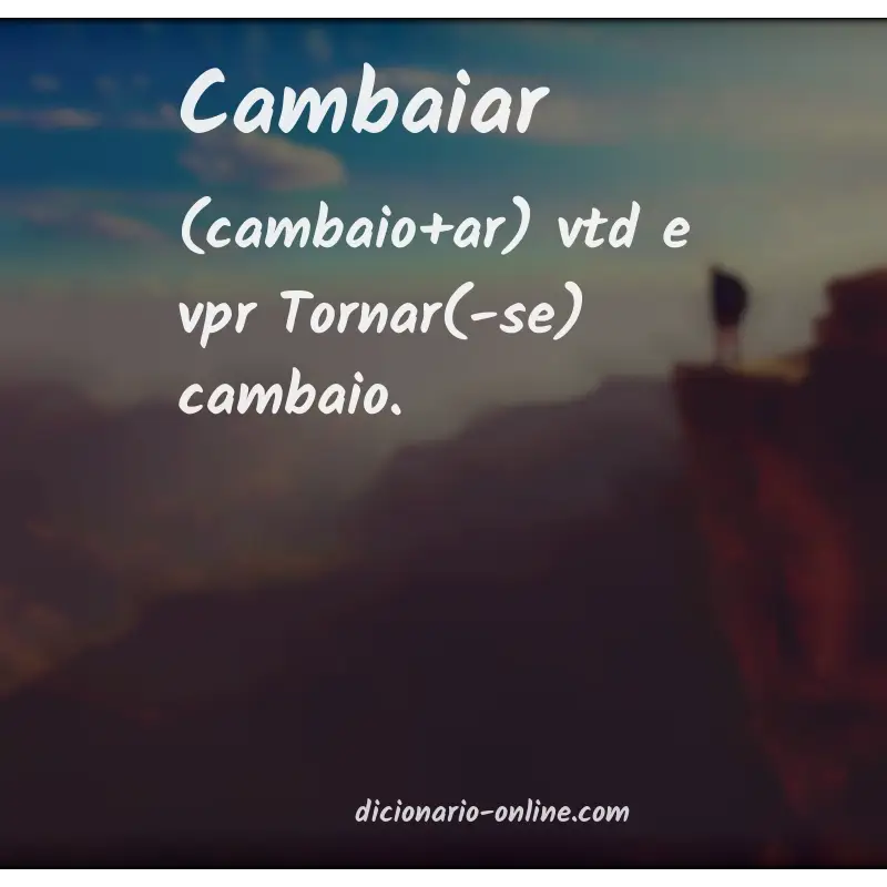 Significado de cambaiar