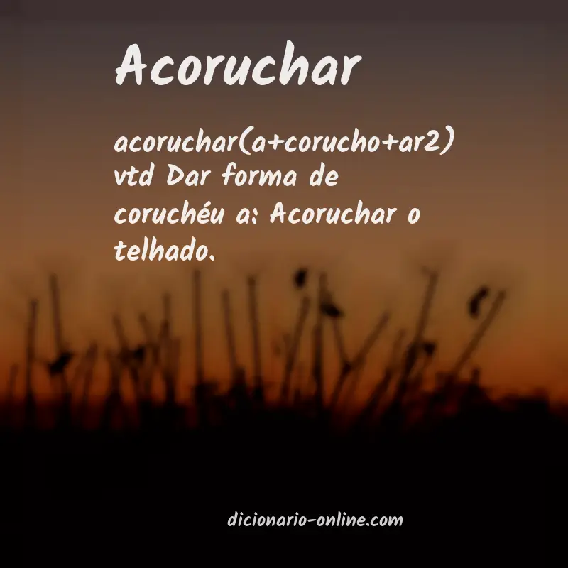 Significado de acoruchar