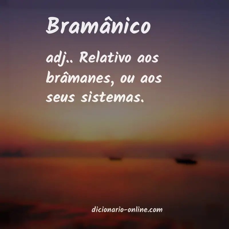 Significado de bramânico