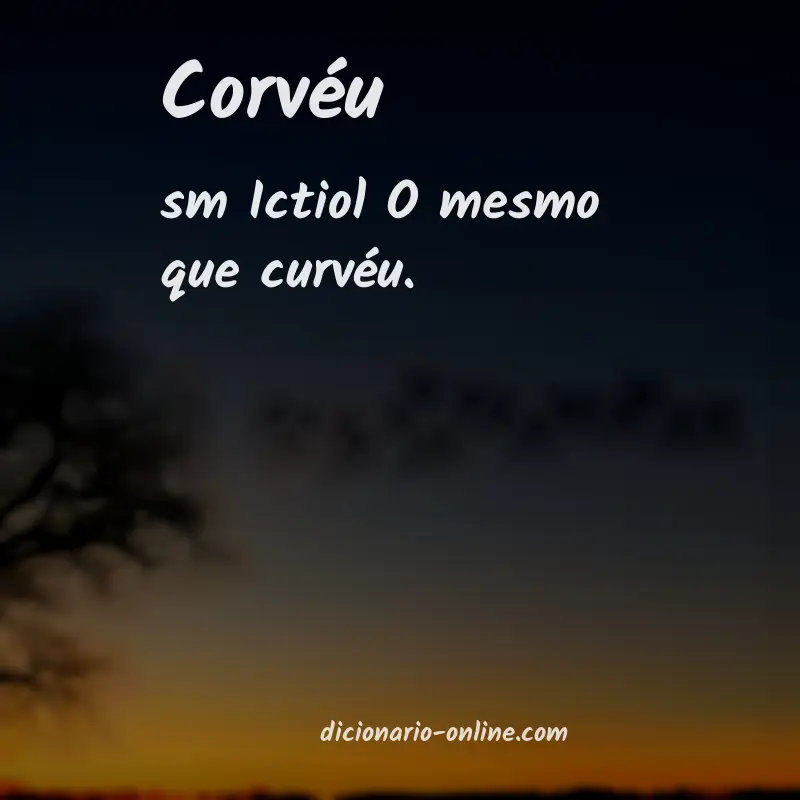 Significado de corvéu