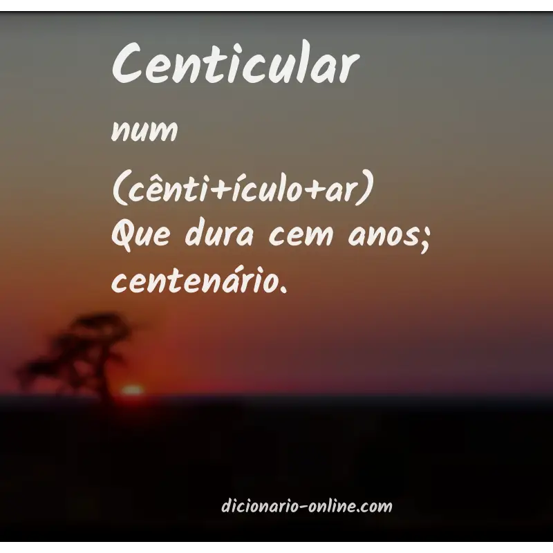 Significado de centicular