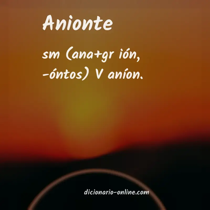 Significado de anionte