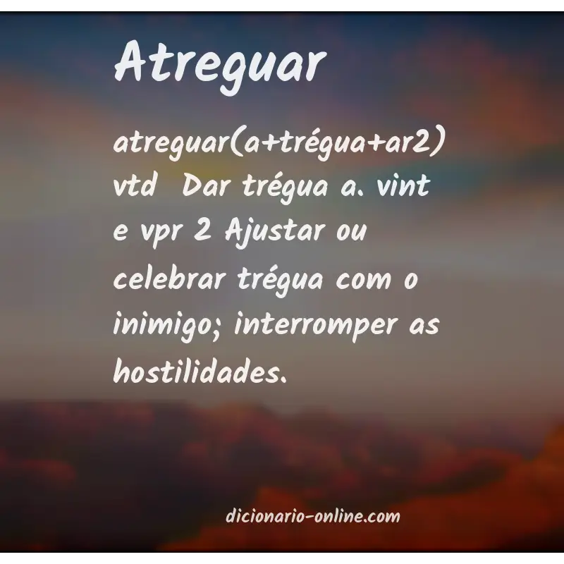 Significado de atreguar