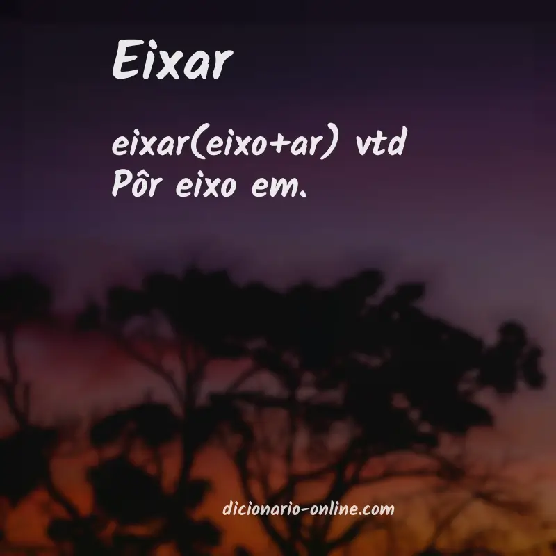 Significado de eixar