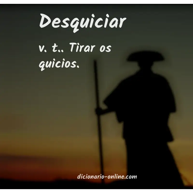 Significado de desquiciar