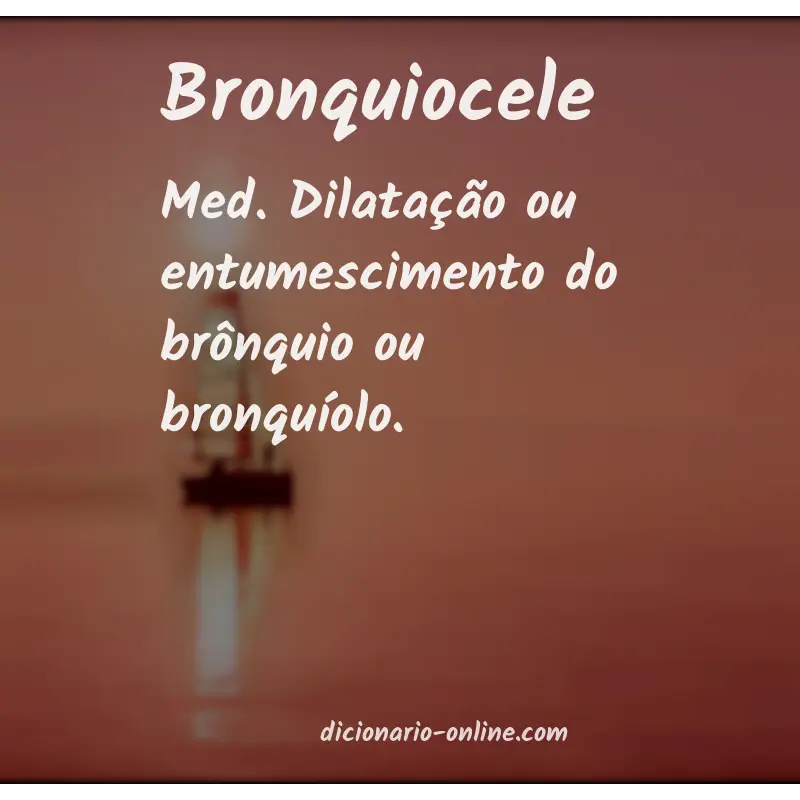 Significado de bronquiocele