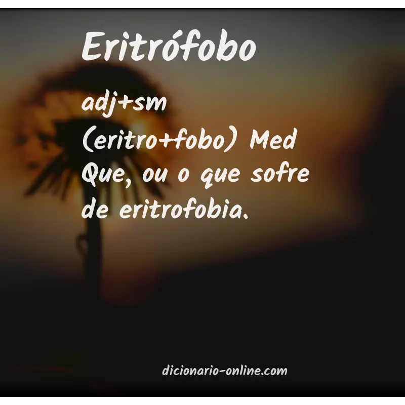 Significado de eritrófobo