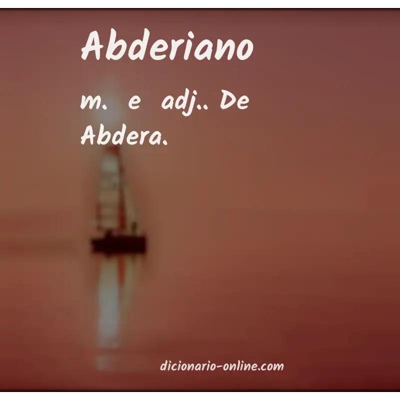 Significado de abderiano